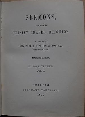 Sermons, preached at Trinity Chapel, Brighton. In four volumes.