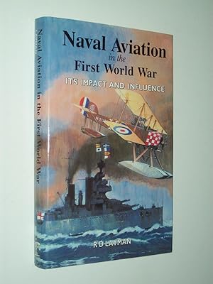 Seller image for Naval Aviation In The First World War: Its Impact and Influence for sale by Rodney Rogers