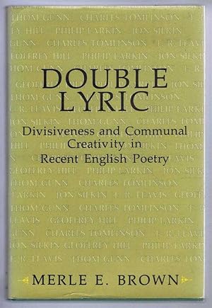 Double Lyric, Divisiveness and Commual Creativity in Recent English Poetry