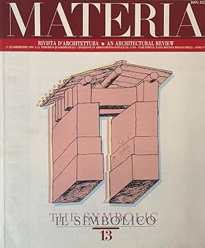 Bild des Verkufers fr Materia. 2^ Quadrimestre 1993. N. 13. The Symbolic. Il simbolico zum Verkauf von Studio Bibliografico Marini