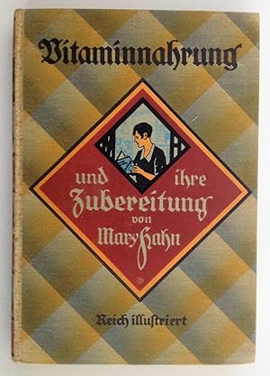 Seller image for Vitaminnahrung und ihre Zubereitung. Reich illustriert. for sale by Antiquariat Seibold