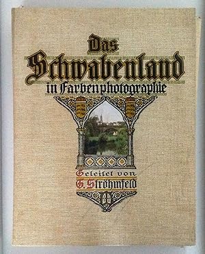 Seller image for Das Schwabenland in Farbenphotographie (= Deutschland in Farbenphotographie, Band 2). for sale by Antiquariat Seibold