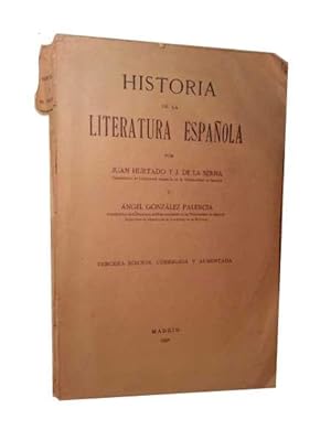Historia De La Literatura Española . Tercera Edicion Corregida y Aumentada.