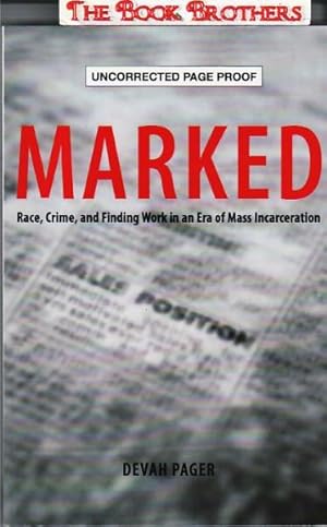 Immagine del venditore per Marked:Race,Crime,and Finding Work in an Era of Mass Incarceration venduto da THE BOOK BROTHERS