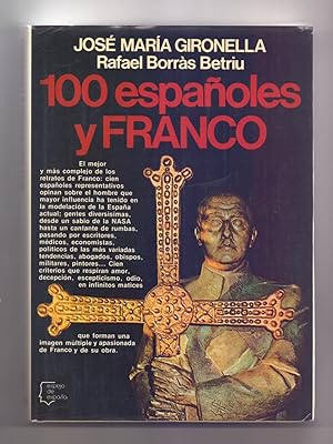 Seller image for 100 ESPAOLES Y FRANCO / 100 ESPAOLES REPRESENTATIVOS OPINAN SOBRE FRANCO for sale by Libreria 7 Soles