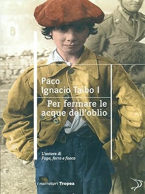 Seller image for Per fermare le acque dell'oblio for sale by Librodifaccia