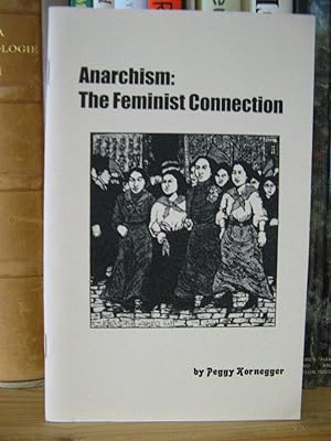 Bild des Verkufers fr Anarchism: The Feminist Connection zum Verkauf von PsychoBabel & Skoob Books