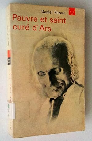 Pauvre et saint curé d'Ars