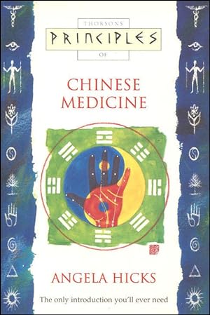 Principles of Chinese Medicine: The only introduction you'll ever need