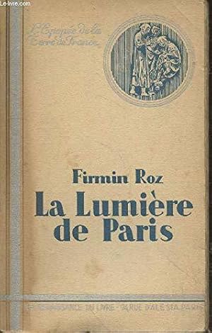 Bild des Verkufers fr La Lumire de Paris zum Verkauf von JLG_livres anciens et modernes