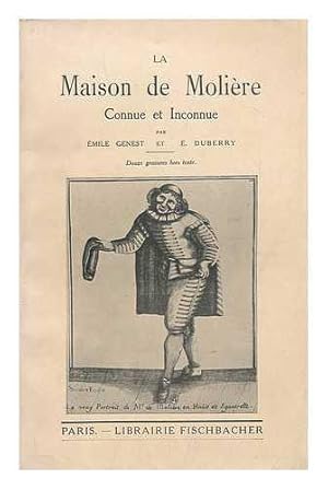 Seller image for La maison de Moliere, connue et inconnue / par Emile Genest et E. Duberry . douze gravures hors texte for sale by JLG_livres anciens et modernes