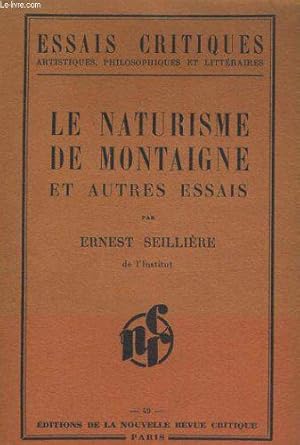 Bild des Verkufers fr Le naturisme de montaigne et autres essais zum Verkauf von JLG_livres anciens et modernes