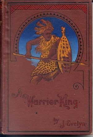 A Warrior King: Illustrated