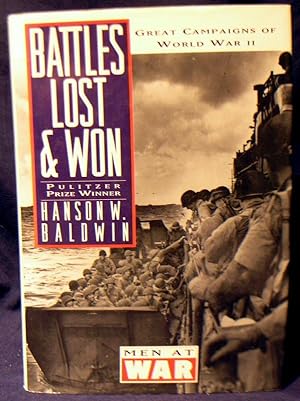Battles Lost and Won: Great Campaigns of World War II