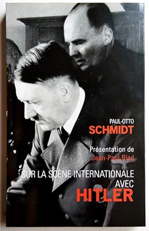 Imagen del vendedor de SUR LA SCENE INTERNATIONALE AVEC HITLER. a la venta por Librairie l'Art et l'Affiche