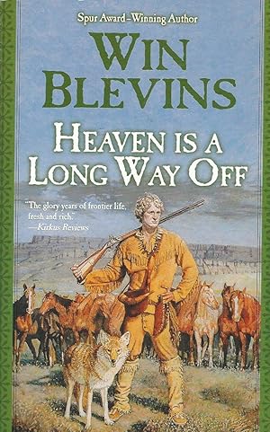 Bild des Verkufers fr Heaven Is a Long Way Off A Novel of the Mountain Men zum Verkauf von BYTOWN BOOKERY