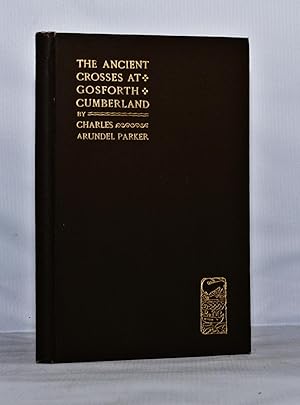 Seller image for The Ancient Crosses at Gosforth, Cumberland. for sale by Kerr & Sons Booksellers ABA