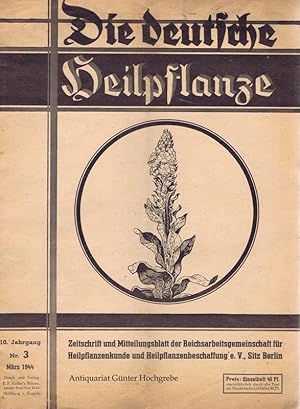 Imagen del vendedor de Die deutsche Heilpflanze. Zeitschrift und Mitteilungsblatt der Reichsarbeitsgemeinschaft fr Heilpflanzenkunde und Heilpflanzenbeschaffung e.V. 10. Jahrgang, Nr. 3, Mrz 1944. a la venta por Antiquariat Gnter Hochgrebe