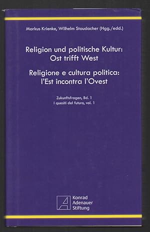 Seller image for RELIGION UND POLITISCHE KULTUR-OST TRIFFT WEST-RELIGIONE E CULTURA POLITICA. L'EST INCONTRA L'OVEST (2009) for sale by Invito alla Lettura