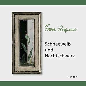 Imagen del vendedor de Franz Radziwill: Schneewei und Nachtschwarz a la venta por artbook-service