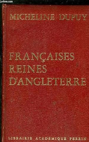 Bild des Verkufers fr FRANCAISES REINES D'ANGLETERRE zum Verkauf von Le-Livre