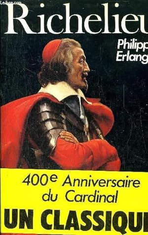 Seller image for RICHELIEU - L'ambitieux, Le rvolutionnaire, Le dictateur for sale by Le-Livre