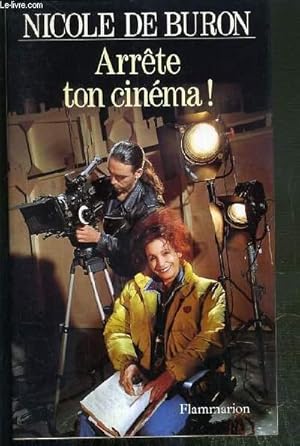 Image du vendeur pour ARRETE TON CINEMA ! - ENVOI DE L'AUTEUR mis en vente par Le-Livre