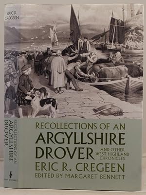 Bild des Verkufers fr Recollections of an Argyllshire Drover" and other West Highland Chronicles zum Verkauf von Leakey's Bookshop Ltd.