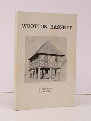 Seller image for The History of Wootton Bassett. 'A Very Ancient Mayor Towne'. [Third Impression]. BRIGHT, CLEAN COPY for sale by Island Books