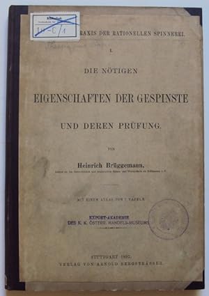 Bild des Verkufers fr Die ntigen Eigenschaften der Gespinste und deren Prfung (ohne Atlas). zum Verkauf von Der Buchfreund