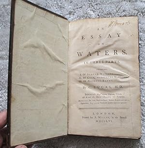 Bild des Verkufers fr An Essay on Waters in Three Parts, Treating I. Of Simple Waters. II of Cold, Medicated Waters. III. Of Natural Baths. - Part One Only zum Verkauf von Glenbower Books