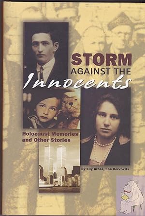 Bild des Verkufers fr Storm Against the Innocents: Holocaust Memories and other Stories zum Verkauf von Riverhorse Books