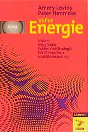 Bild des Verkufers fr EXPO2000: Voller Energie: Vision: Die globale Faktor Vier-Strategie fr Klimaschutz und Atomausstieg zum Verkauf von getbooks GmbH