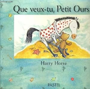 Image du vendeur pour QUE VEUX-TU, PETIT OURS ? mis en vente par Le-Livre