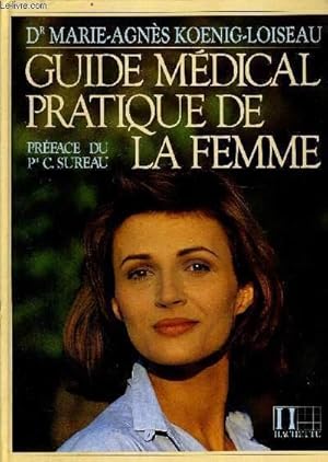 Imagen del vendedor de GUIDE MEDICAL PRATIQUE DE LA FEMME a la venta por Le-Livre