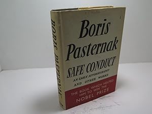 Boris Pasternak Safe Conduct an Early Autobiography and Other Works