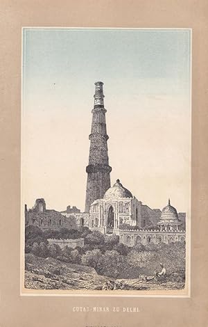 Cutab-Minar zu Delhi, altkolorierter Holzstich um 1860 von Richard Illner, Blattgröße: 23,5 x 15 ...