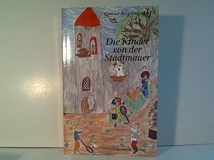 Immagine del venditore per Die Kinder von der Stadtmauer. Erzhlung venduto da ABC Versand e.K.