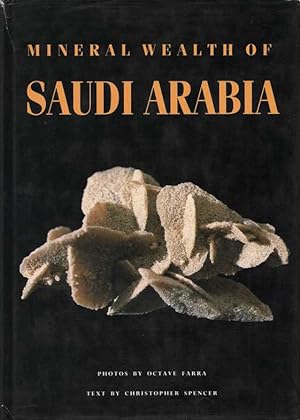 Bild des Verkufers fr Mineral Wealth of Saudi Arabia. zum Verkauf von Buch von den Driesch