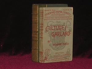 CULTURE'S GARLAND: Being Memoranda of the Gradual Rise of Literature, Art, Music and Society in C...