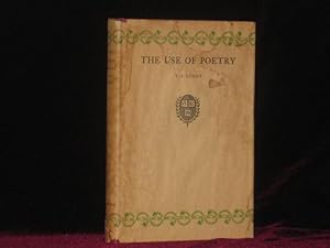 THE USE OF POETRY AND THE USE OF CRITICISM, Studies in the relation of Criticism to Poetry in Eng...