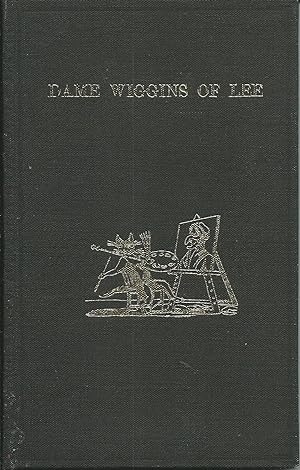 Seller image for Dame Wiggins of Lee and Her Seven Wonderful Carts. A Humerous Tale Written Principally By a Lady of Ninety. Edited, with Aaditional Verses By John Ruskin. With Twenty-Two Woodcuts for sale by Good Reading Secondhand Books