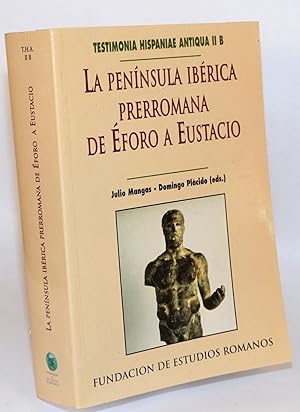 Image du vendeur pour La Pennsula Ibrica prerromana: de Eforo a Eustacio mis en vente par Bolerium Books Inc.