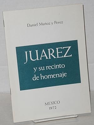 Seller image for Juarez y su recinto de homenaje for sale by Bolerium Books Inc.