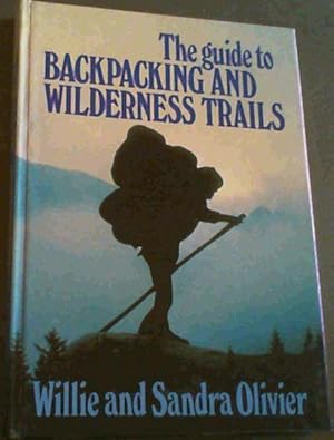 Imagen del vendedor de The Guide to Backpacking and Wilderness Trails a la venta por Chapter 1