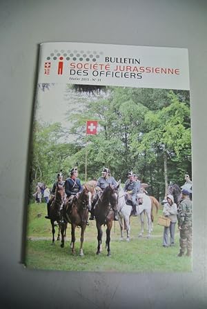 Seller image for A propos de l'historie-bataille, in: Bulletin Societe jurassienne des officers, Fevrier 2015 - No 31. for sale by Antiquariat Bookfarm