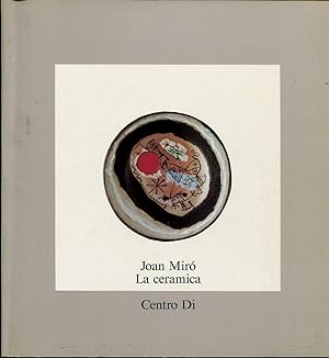 Immagine del venditore per JOAN MIRO'.La Ceramica. Catalogo Museo Internazionale delle Ceramiche, Faenza. venduto da LIBRERIA NANNI A.&C.SRL