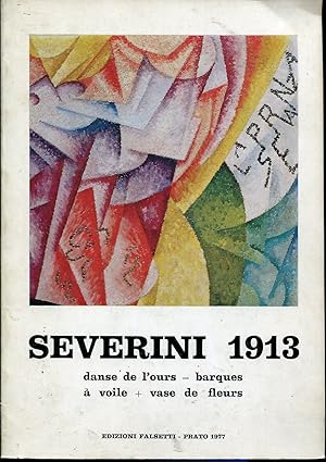 Seller image for SEVERINI 1913. Danse de l'ours=barques.  voile + vase de fleurs. In antiporta foto dell'A. in b./n. for sale by LIBRERIA NANNI A.&C.SRL