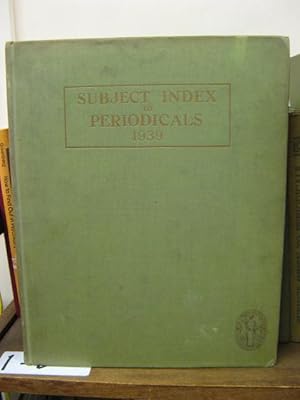 Subject Index to Periodicals 1939