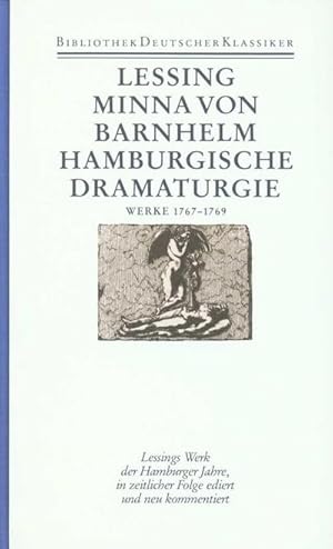 Image du vendeur pour Werke und Briefe Werke 1767-1769 : Minna von Barnhelm; Hamburgische Dramaturgie; Wie die Alten den Tod gebildet. Hrsg. v. Klaus Bohnen mis en vente par AHA-BUCH GmbH